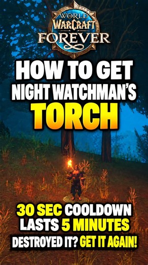 How to Get the Night Watchman's Torch in WoW Forever