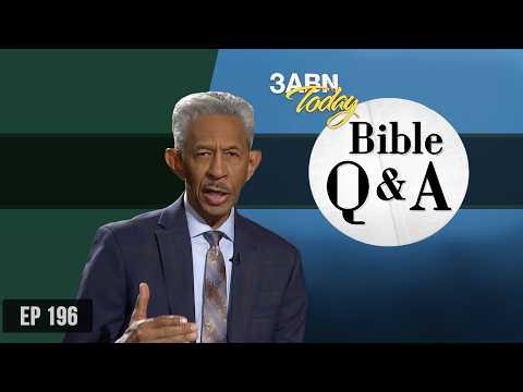 Finding Hope in Difficult Questions | 3ABN Bible Q & A