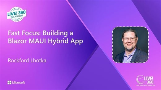 Fast Focus: Building a Blazor MAUI Hybrid App | Microsoft Visual Studio