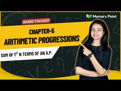 Arithmetic Progressions | Sum of First n Terms of an AP | Class 10 Maths | Chapter 5