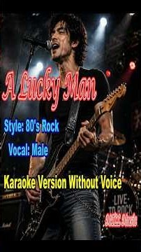 A Lucky Man (Male, 80's Rock) I Karaoke Song - Lyrics Only #singalong #music #lyrics #karaoke #rock