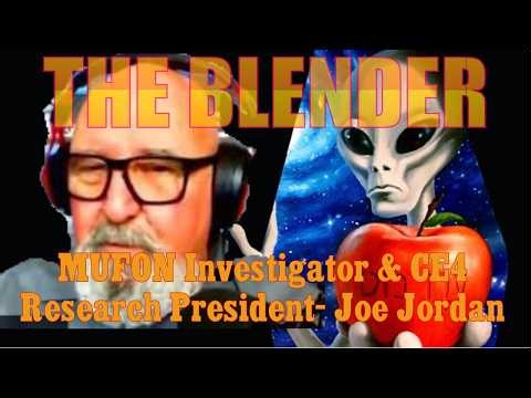 The Blender w/ Special Guest - CE4 Research Founder & MUFON Investigator - Joseph Jordan