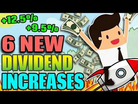6 New Dividend Increases You Need to Know About!
