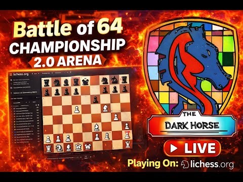 Playing Battle of 64 Championship 2.0 Arena On Lichess.org || The Dark Horse || Chess Live Stream