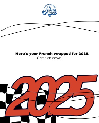 Celebrate Your French Learning Journey in 2025