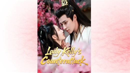 Lady Kelly's Counterattack – Full HD Movie 2025 [EngSub]