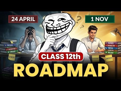 25 April से ऐसे पढो Class 12 (7 Month Plan) | class 12 roadmap 2027 | Class 12 🔥