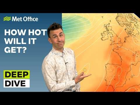 Deep Dive 19/05/2026 – Bank Holiday heatwave? – Met Office weekly weather forecast UK