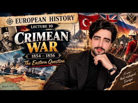 Crimean War Explained | Causes, Major Events & Consequences | CSS European History | Lecture 10
