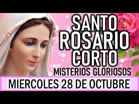 Santo Rosario Corto de hoy Miércoles 28 de Octubre 💚💛Misterios Gloriosos💚💛 Rosario a Virgen María 💚💛