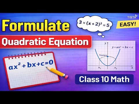 Formulate Quadratic Equation 🔥 Class 10 Maths | Word Problems Made Easy #tista #class10