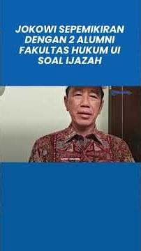 Jokowi Sepemikiran dengan 2 Alumni Fakultas Hukum UI Soal Tunjukkan Ijazah: Saya Sudah Duga