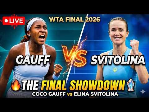 🔴 LIVE Coco Gauff vs Elina Svitolina | WTA Final 2026 Showdown.