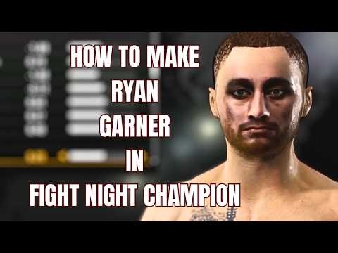 How To Make Ryan Garner on Fight Night Champion | CAF Tutorial & Fighter Settings