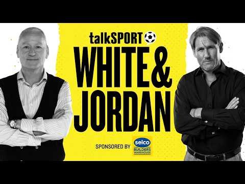 🚨White & Jordan LIVE on talkSPORT | 20-Aug-26