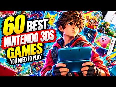 60 BEST NINTENDO 3DS GAMES YOU NEED TO PLAY