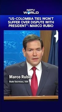 US Colombia Ties | "US-Colombia Ties Won't Suffer Over Dispute With President": Marco Rubio