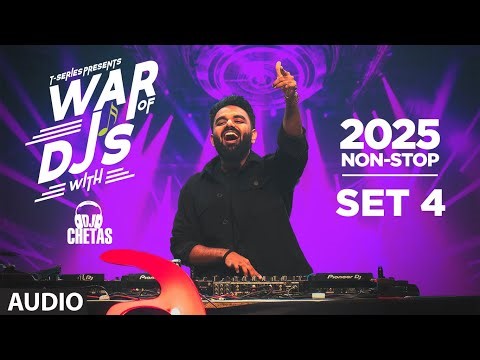 WAR OF DJ'S WITH - DJ CHETAS 2025 - NON STOP SET 4 | BOLLYWOOD DANCE HITS MASHUP | T-SERIES