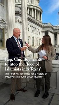 Rep. Chip Roy wants to 'stop the flood of Islamists into Texas'