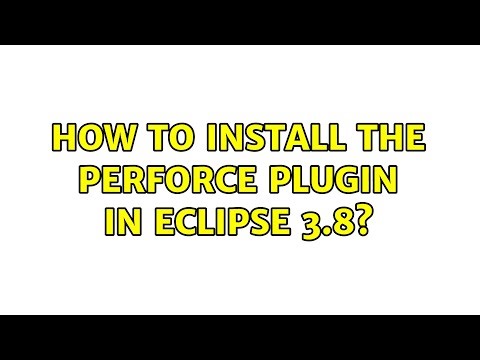 How to install the Perforce plugin in Eclipse 3.8?