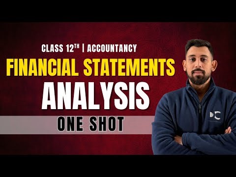 Financial Statements Analysis - One Shot | Chapter 2 | Accountancy | Class 12