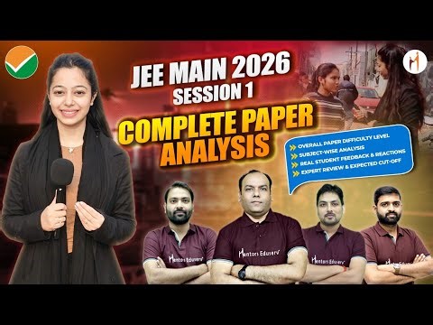 JEE Main 2026 (Session 1) Paper Analysis | Student Reactions & Feedback