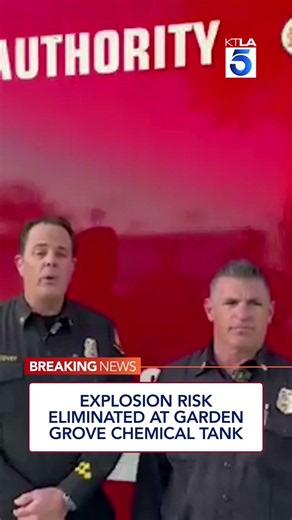 Explosion risk eliminated at Garden Grove chemical tank #BreakingNews #gardengrove