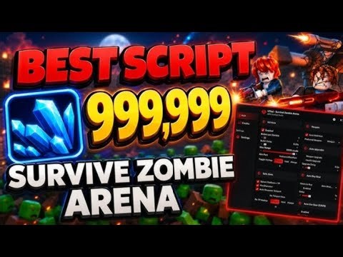 🔥 Survive Zombie Arena Script — AUTO FARM, SURVIVE 500+ ZOMBIES & DOMINATE EVERY WAVE! 💀🧟