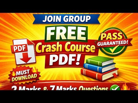 FREE Crash Course PDF | 2 Marks & 7 Marks Questions | Join Group Now! Free