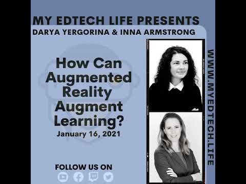 Episode 38: How Can Augmented Reality Augment Learning? Darya Yergorina & Inna Armstrong