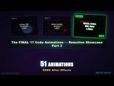 The FINAL 17 Code Animations — Remotion Showcase Part 3 (Matrix, Radar, DNA, Neon & More)