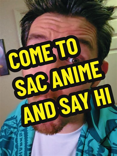 come to Sac Anime 1/3 and 1/4 and say hi #sacanime #alechamlin #dontbesmartalec