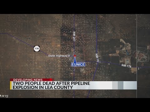 Pipeline explosion in Lea County kills 2 people