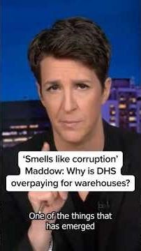 'Smells like corruption' Maddow: Why is DHS overpaying for warehouses?