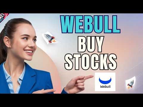 How to Buy Stocks Using Webull Complete Tutorial for Beginners
