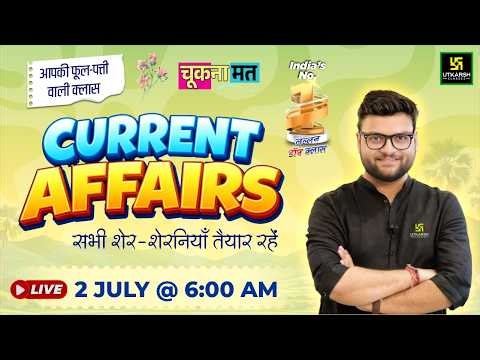 02 July 2026 Current Affairs | Episode 2115 | Current Affairs Today | Kumar Gaurav Sir
