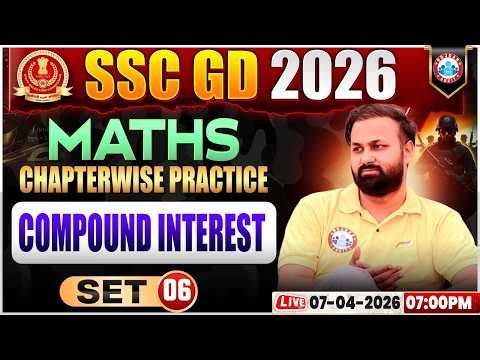 Maths: Compound Interest | SSC GD Maths Class 2026 | SSC GD Maths Practice Set 06,