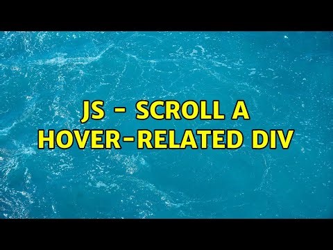 JS - Scroll a hover-related div (2 Solutions!!)