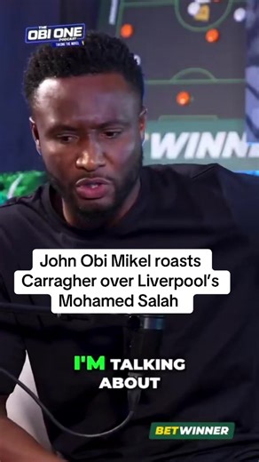 John Obi Mikel Roasts Carragher Over Salah Comments