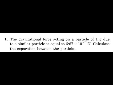 The gravitational force acting on a particle of due to a similar particle is equal to . Calculate th