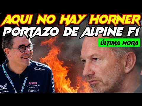 ALPINE F1 PORTAZO EN LAS NARICES A HORNER, RENAULT NO QUIERE QUE EL ZORRO ENTRE EN EL GALLINERO