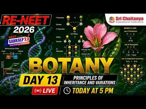 🚀 Sankalp 2.0 RE-NEET 2026 Free Crash Course | Principles of Inheritance & Variation | NEET Botany