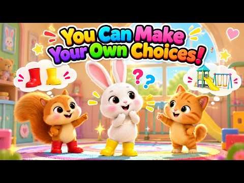 You Can Make Your Own Choices! 🌈🐰 | Stop, Think & Choose | Kids Song