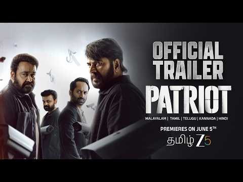 Patriot | Official Trailer | Mammootty | Mohanlal | Tamil ZEE5 | Premieres 5th June 2026