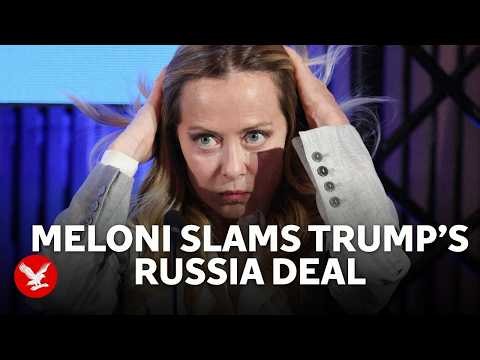 Meloni hits out at Trump over ‘very risky’ Putin deal