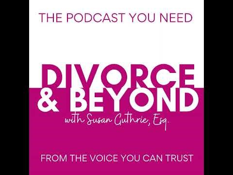Eye-Opening Insights on How to Do Divorce Right from Top Attorney Beth McCormack, on The Divorce ...