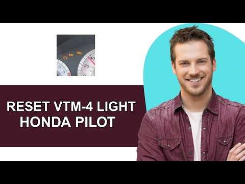 How To Reset VTM 4 Light On a Honda Pilot