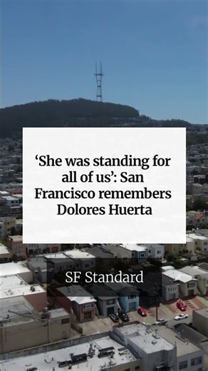 ‘She was standing for all of us’: San Francisco remembers Dolores Huerta