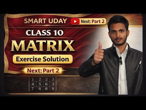Opt Mathematics MATRIX EXERCISE solution Class 10 Easy methods part 2