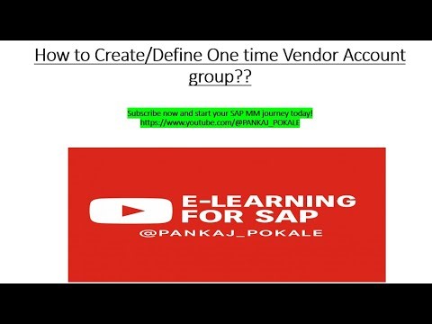 34 How to Create/Define One time Vendor Account group ?